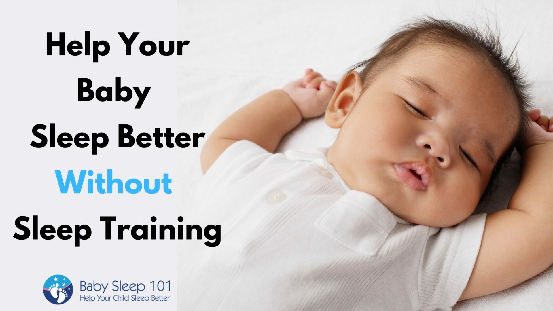 Help your baby sleep better without sleep training